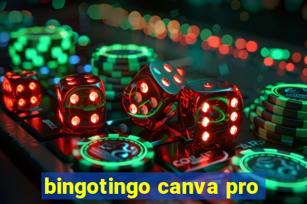 bingotingo canva pro